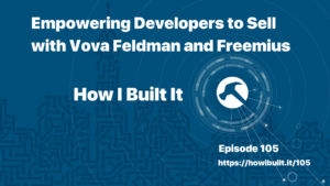 Empowering Developers to Sell with Vova Feldman and Freemius