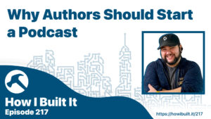 Why Authors Should Start a Podcast